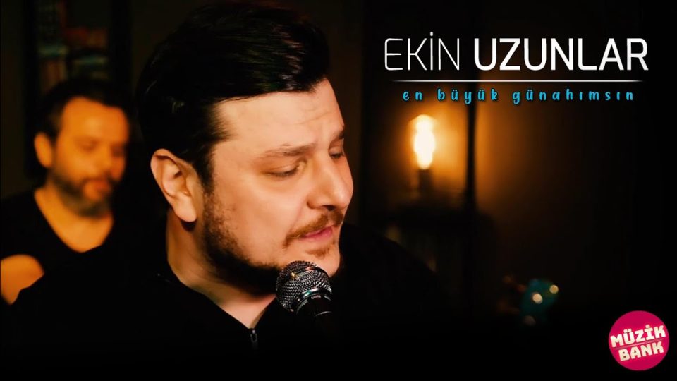 Ekin Uzunlar - En Büyük Günahımsın Şarkı Sözleri