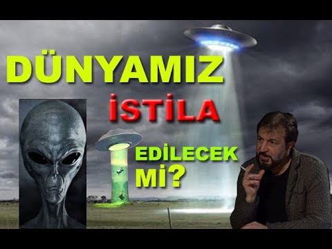 Dünyamız İstila Edilecek mi ?