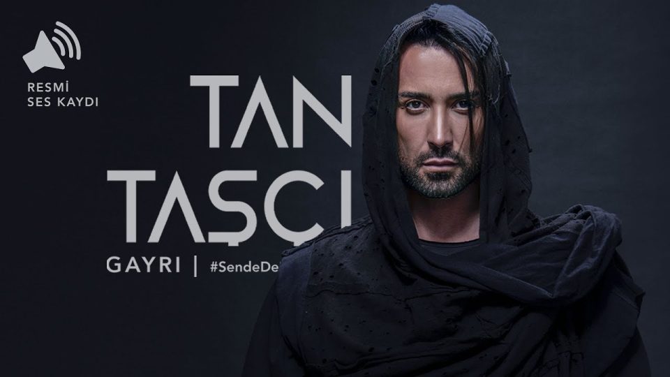 Tan Taşçı - Gayrı Şarkı Sözleri
