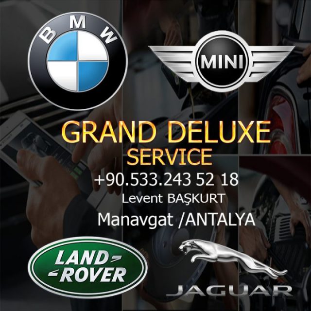 Grand Deluxe Service Manavgat BMW Mini Land Rover Jaguar oto servisi - 0533 243 52 18