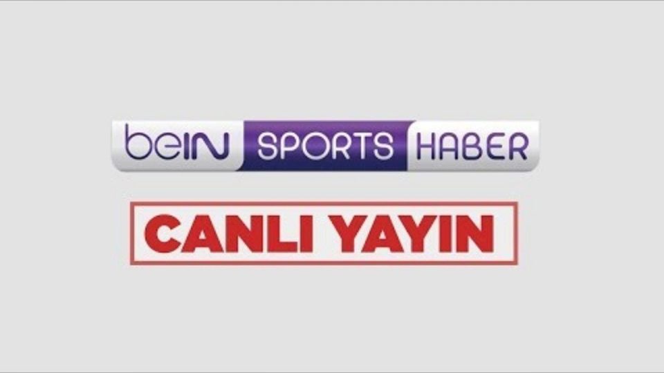 beIN SPORTS HABER Canlı Yayın