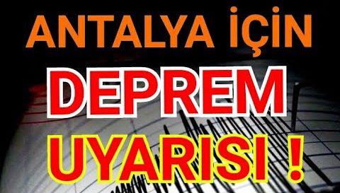 Antalya için deprem uyarısı ! Antalya’da deprem olmaz deniyor ama …