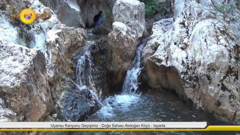 Uçansu Kanyonu Geçişimiz – Doğa Sahası Akdoğan Köyü – Isparta