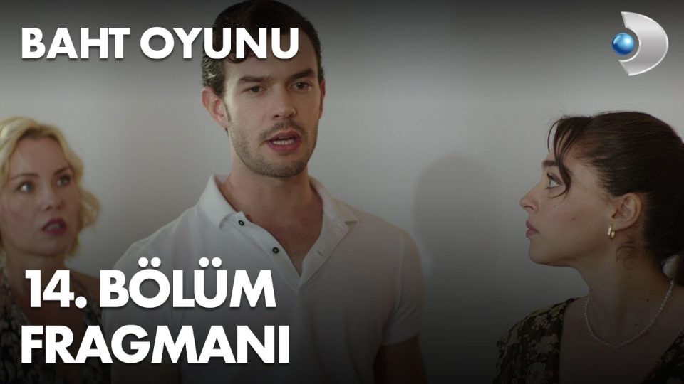 Baht Oyunu Dizisi 14. Bölüm Fragmanı İzle