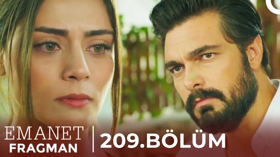 Emanet Dizisi 209. Bölüm Fragman İzle