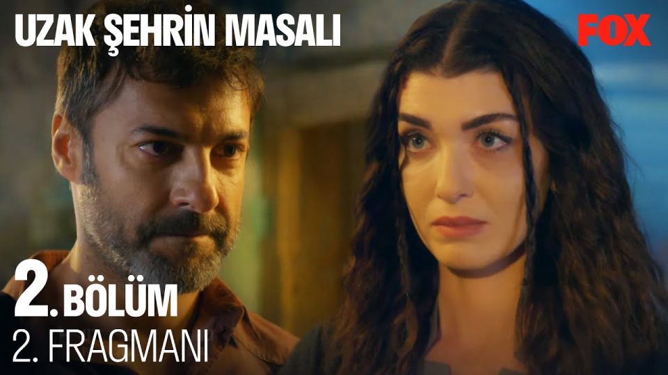 Uzak Şehrin Masalı Dizisi 2. Bölüm 2. Fragmanı