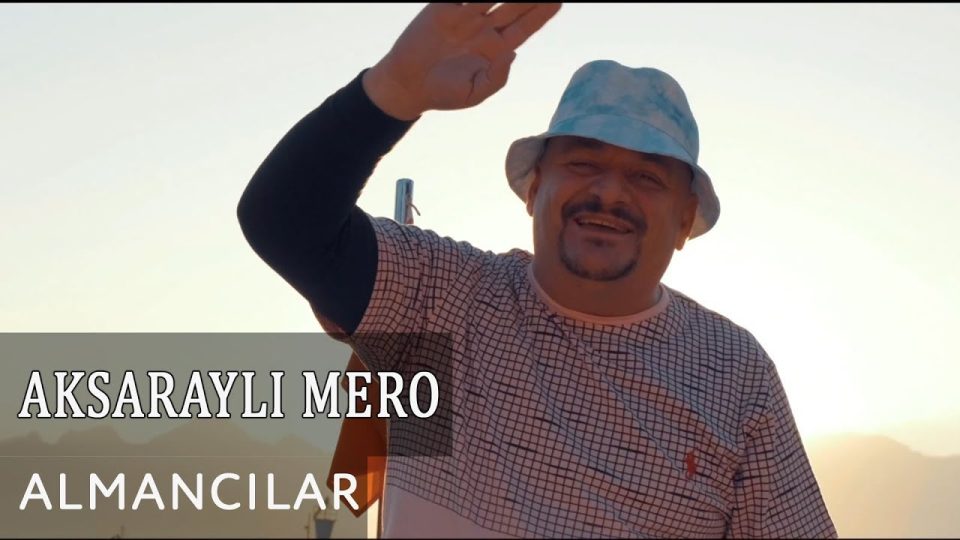 Aksaraylı Mero – Almancılar Şarkı Sözleri