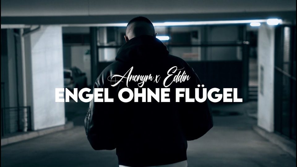 ANONYM FEAT. EDDIN – ENGEL OHNE FLÜGEL Lyrics