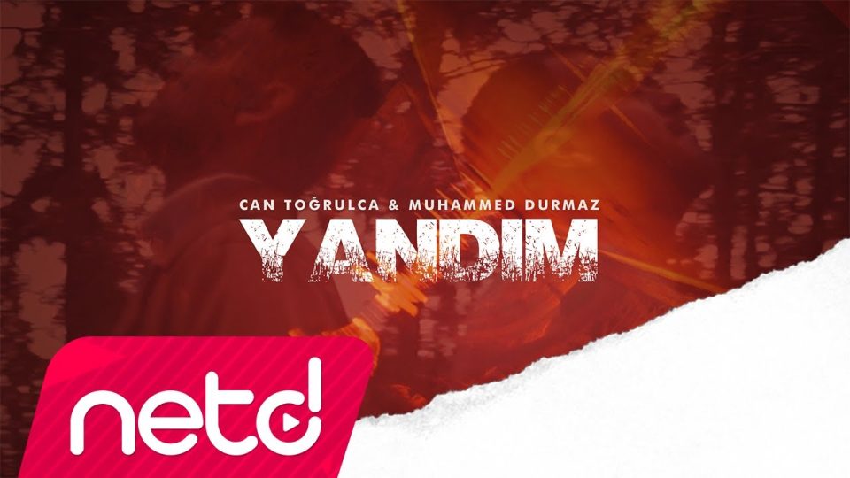Can Toğrulca & Muhammed Durmaz – Yandım