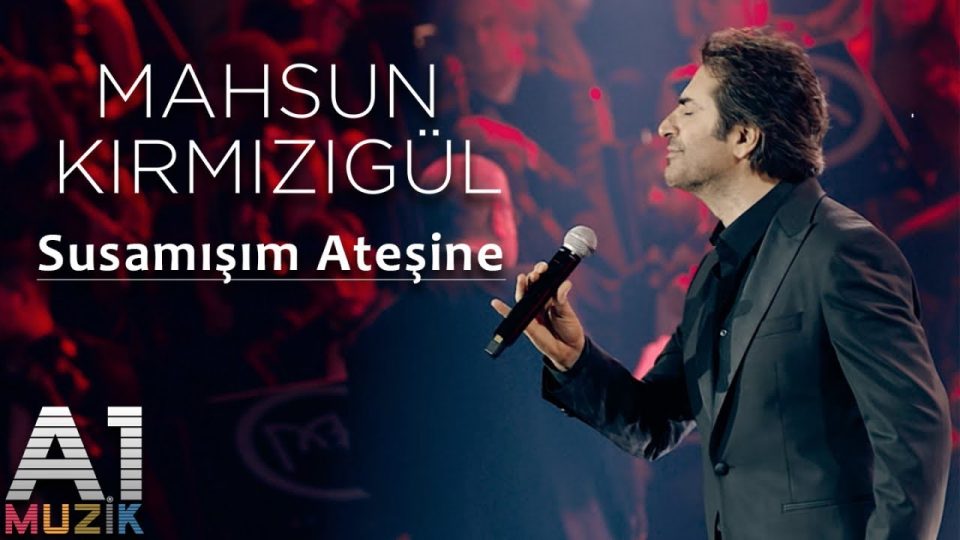 Mahsun Kırmızıgül – Susamışım Ateşine Şarkı Sözleri