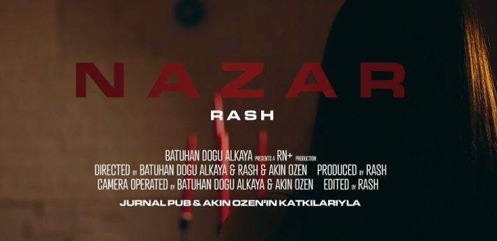 RASH – NAZAR Şarkı Sözleri RASH – NAZAR Şarkı Sözleri