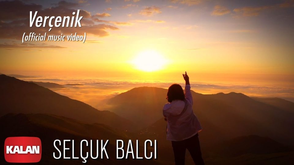Selçuk Balcı – Verçenik Şarkı Sözleri