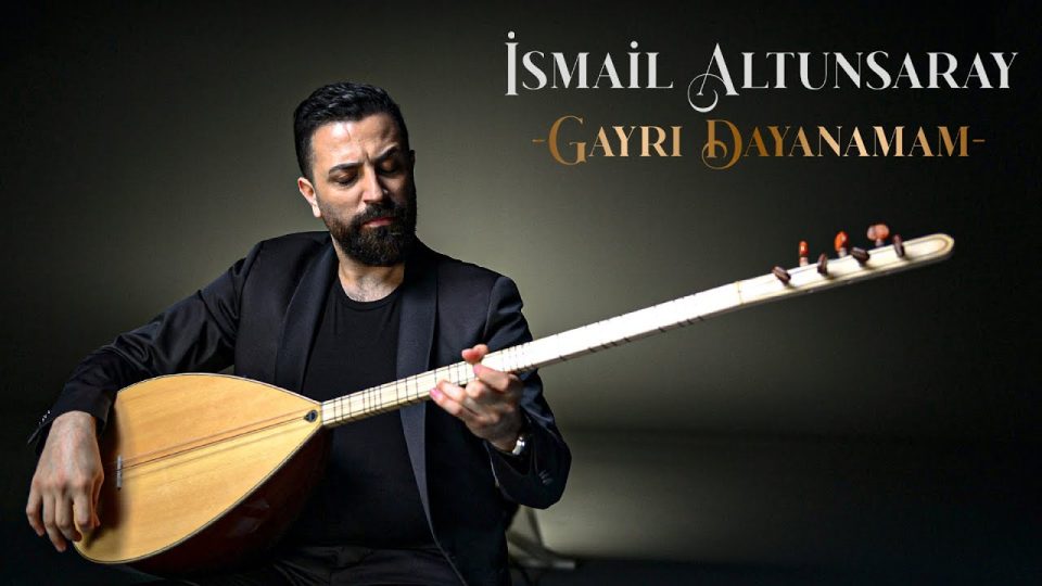 İsmail Altunsaray – Gayrı Dayanamam Ben Bu Hasrete Sözleri