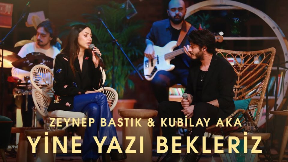 Zeynep Bastık & Kubilay Aka – Yine Yazı Bekleriz Şarkı Sözleri