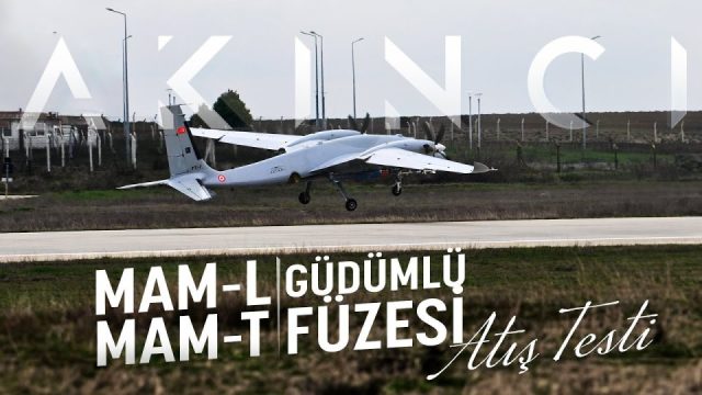 Bayraktar AKINCI IIR (Görüntüleyici Kızılötesi) Güdümlü MAM-T ve TV Güdümlü MAM-L Atış Testi